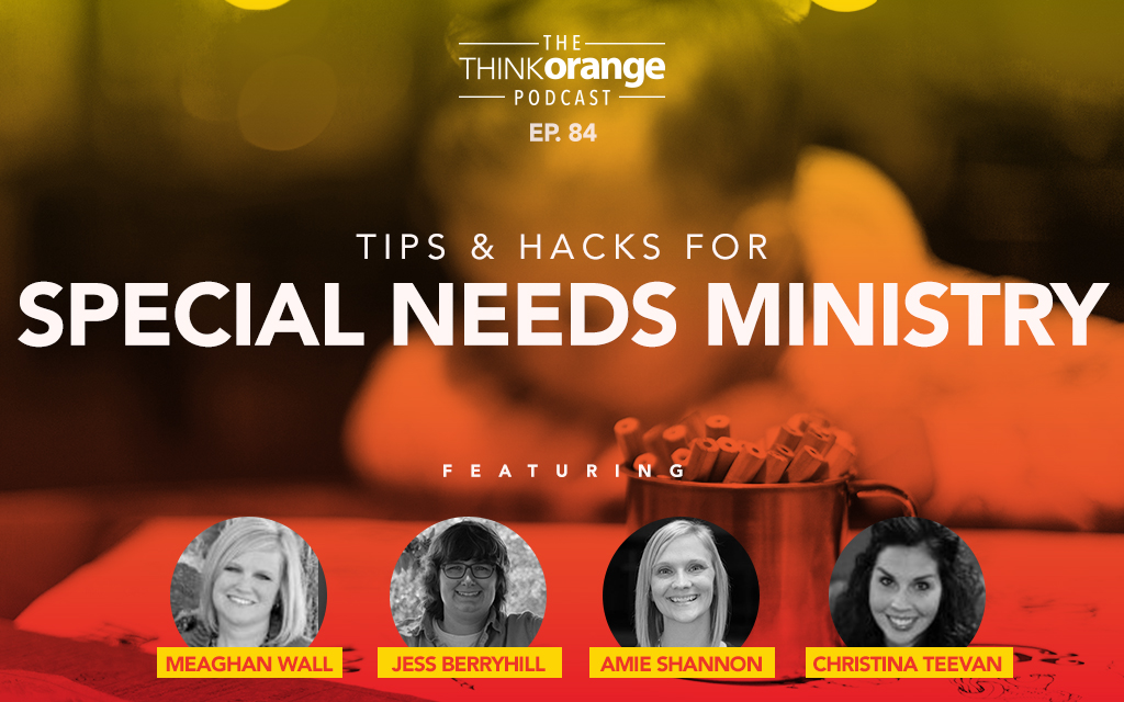 084: Tips & Hacks for Special Needs Ministry