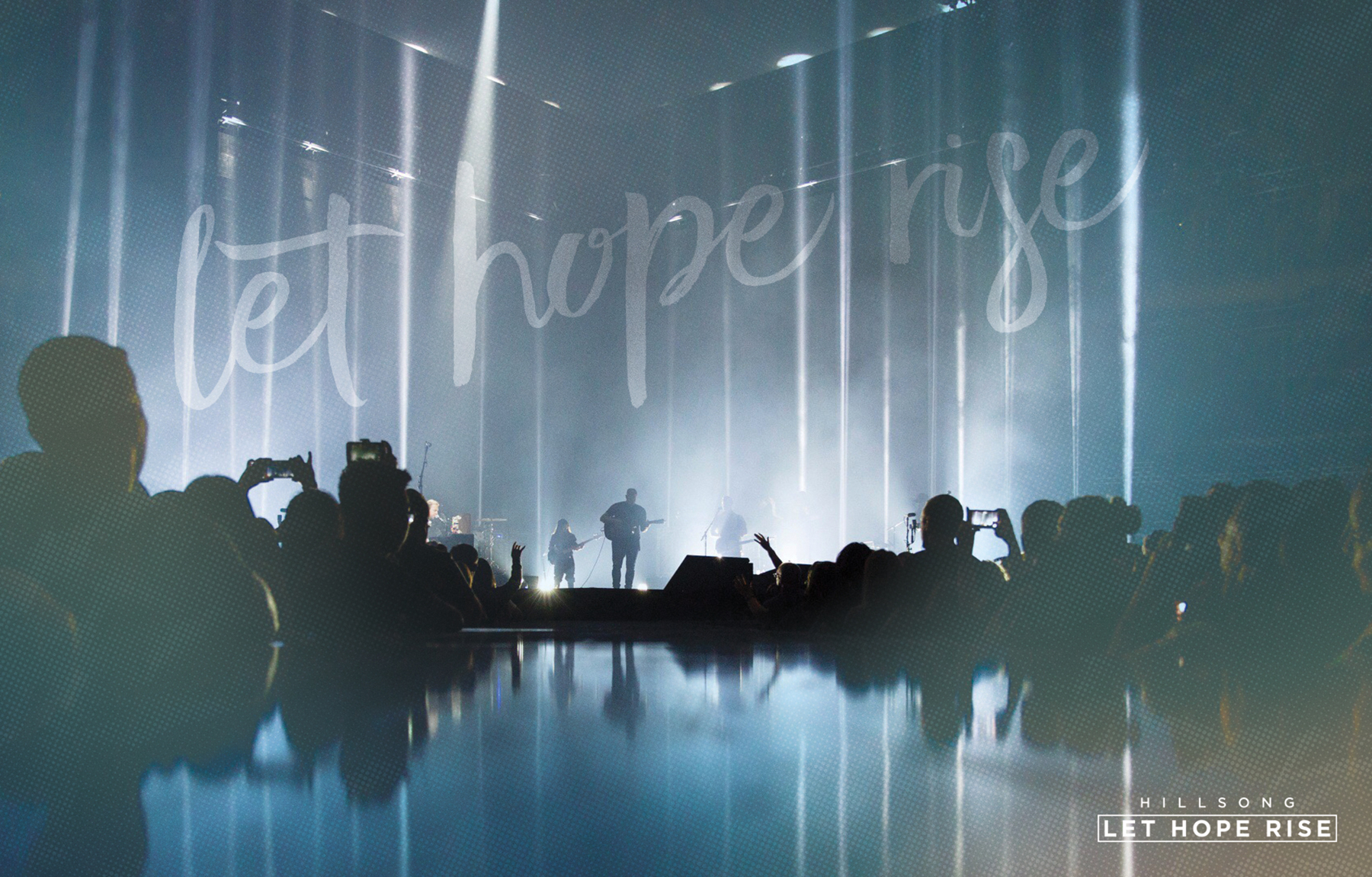 A Theatrical Worship Experience: Hillsong, Let Hope Rise