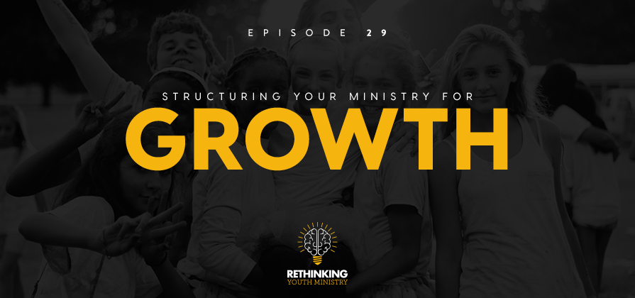 RYM 029: Structuring Your Ministry For Growth