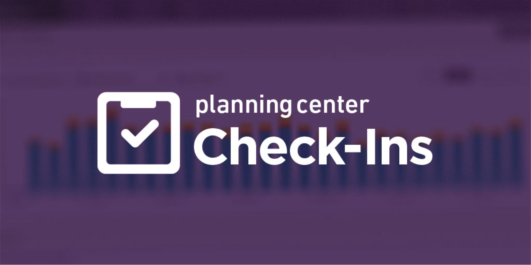 Your Church’s Check-In Solution