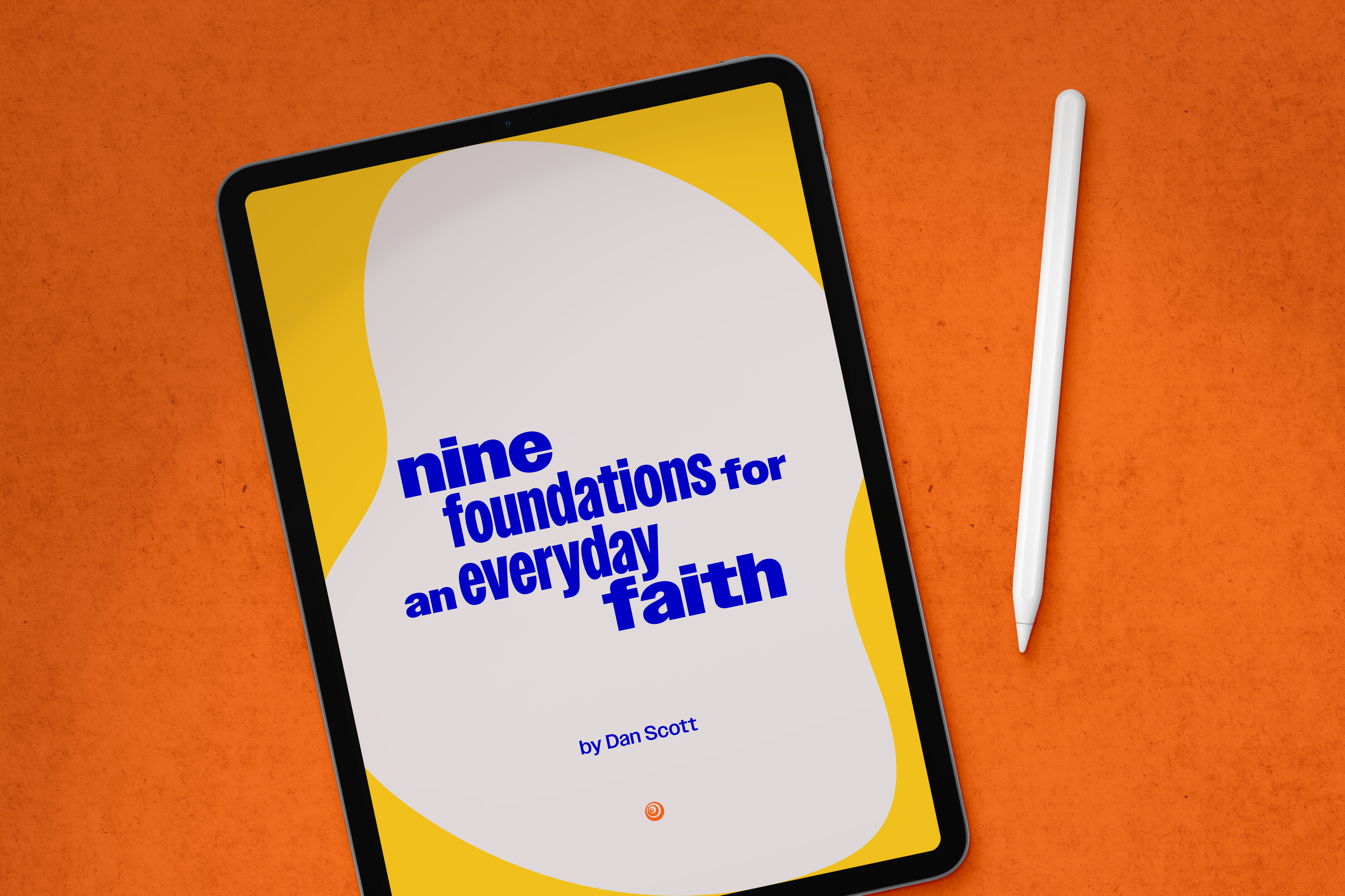 Nine Foundations For An Everyday Faith E-Book